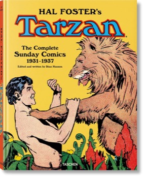 Hal Foster's Tarzan: The Complete Sunday Comics 1931 ??" 1937by: Hal Foster / Dian Hanson (Ed.)