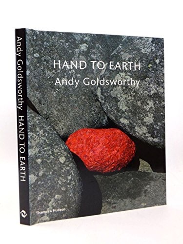 Hand to Earth : Andy Goldsworthy - Sculpture 1976-1990by: Friedman, Terry / Goldsworthy, Andy