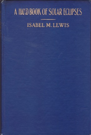 Handbook of Solar Eclipsesby: Isabel Martin Lewis