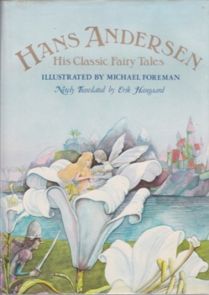 Hans Andersen - His Classic Fairy Talesby: Andersen/Michael Foreman, Hans