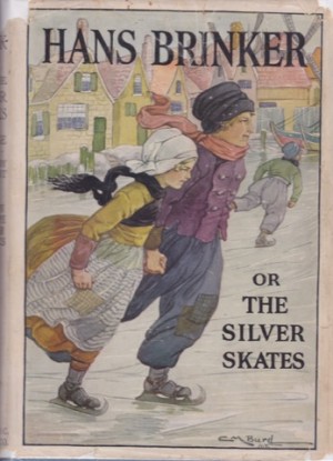 Hans Brinker or the Silver Skatesby: Dodge, Mary Mapes