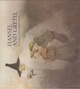 Hansel and Gretelby: Grimm/Lisbeth Zwerger, Brothers