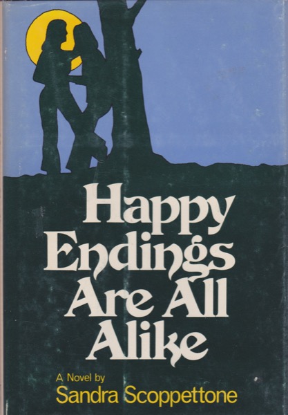 Happy Endings Are All Alikeby: Scoppettone, Sandra