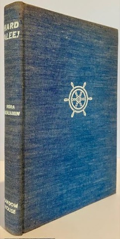 Hard Alee! (INSCRIBED BY AUTHOR)by: Benjamin, Nora