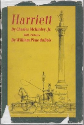 Harriett (SIGNED COPY)by: McKinley, Charles and William Pene du Bois