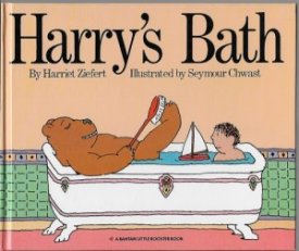 Harry's Bathby: Ziefert, Harriet and Seymour Chwast