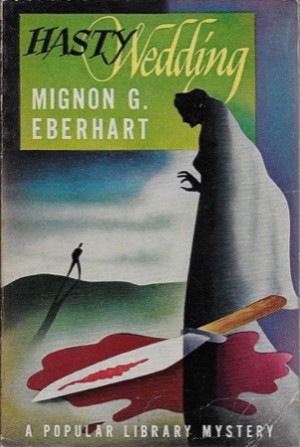 Hasty Weddingby: Eberhart, Mignon G.