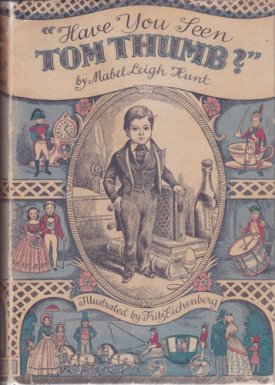 Have You Seen Tom Thumb? by: Hunt, Mabel Leigh