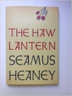 Haw Lantern, The  (SIGNED COPY)by: Heaney, Seamus