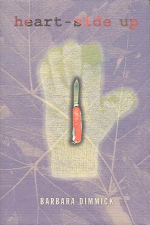 Heart-Side Up (INSCRIBED COPY)by: Dimmick, Barbara
