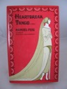 Heartbreak Tango: A Serial (SIGNED COPY)by: Puig, Manuel