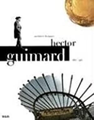 Hector Guimard: Architect, Designer (1867-1942)by: Vigne, Georges