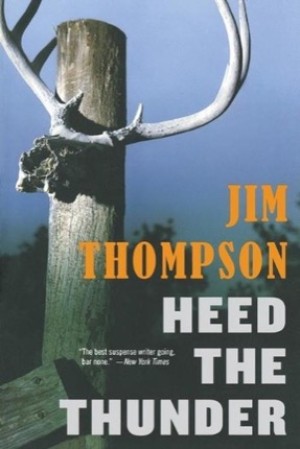 Heed the Thunderby: Jim Thompson