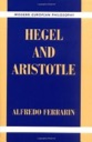 Hegel and Aristotleby: Ferrarin, Alfredo