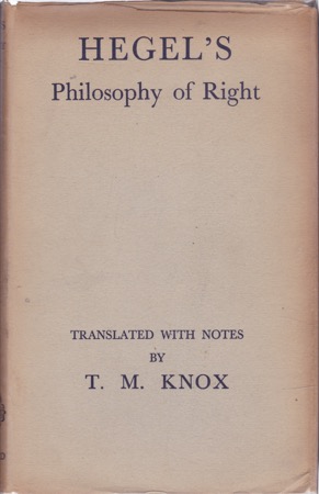 Hegel's Philosophy of Rightby: Knox, T. M. (Trans.)