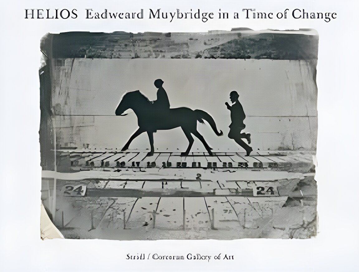Helios: Eadweard Muybridge in a Time of Changeby: Philip Brookman , Marta Braun, et al.