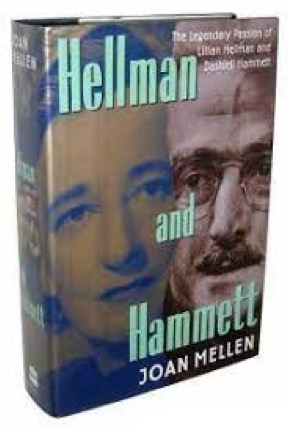 Hellman and Hammett The Legendary Passion of Lillian Hellman and Dashiell Hammett by: Mellen, Joan 
