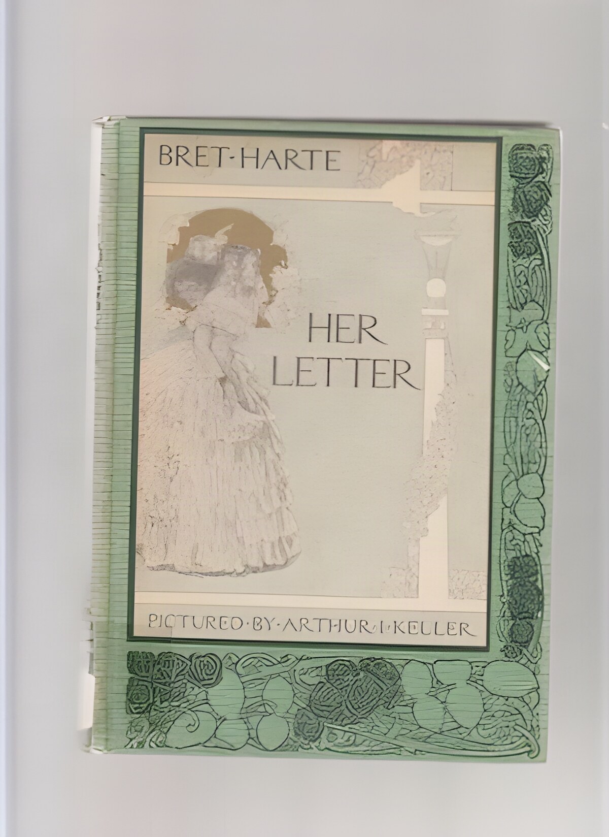 Her Letter: His Answer & Her Last Letterby: Harte, Bret/Arthur Keller (Illust.)