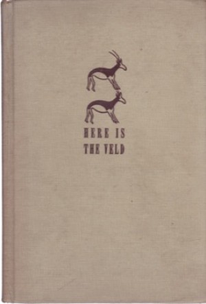 Here is the Veld by: Attilio Gatti