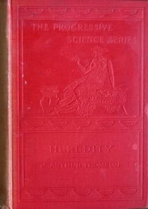 Heredityby: J. Arthur Thomson