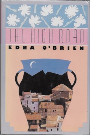 High Road, The (SIGNED COPY)by: O'Brien, Edna