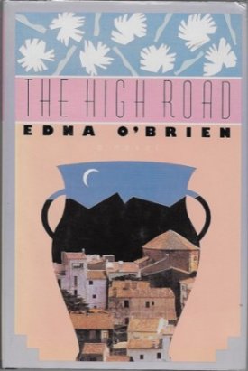 High Road, The (SIGNED COPY)by: O'Brien, Edna