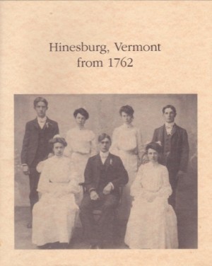 Hinesburg, Vermont from 1762by: Leonard E. Carpenter