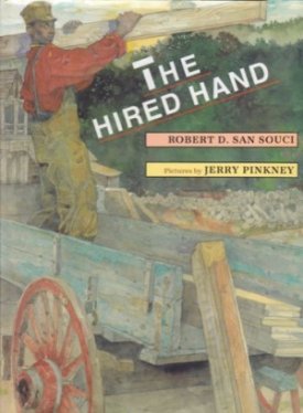 Hired Hand, The: An African-American Folktaleby: San Souci, Robert D.