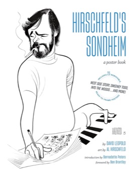 Hirschfeld's Sondheim: A Poster Book by: Leopold, David, Illustrator: Hirschfeld, Al