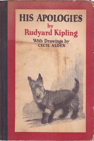 His Apolgiesby: Kipling, Rudyard / Alden (Aldin), Cecil 