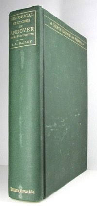 Historical Sketches of Andover Massachusettsby: Sarah Loring Bailey