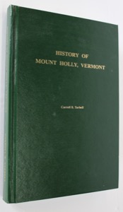 History of Mount Holly, Vermontby: Tarbell, Carroll R.