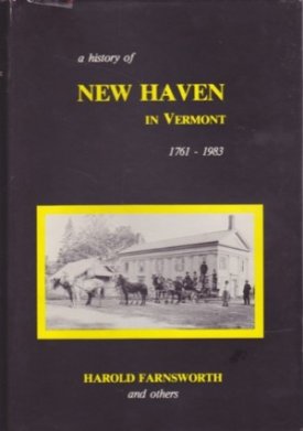 History of New Haven in Vermont 1761-1983, Aby: Farnsworth, Harold and others