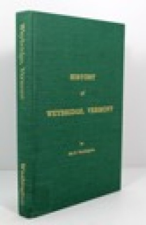 History of Weybridge, Vermont (SIGNED COPY)by: Washington, Ida H.