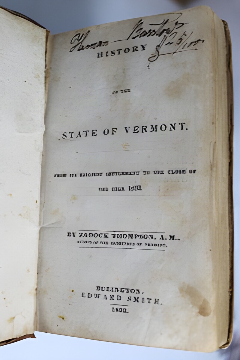 History of the State of Vermont, From Its Earliest Settlement to the Close of the Year 1832by: Thompson, Zadock