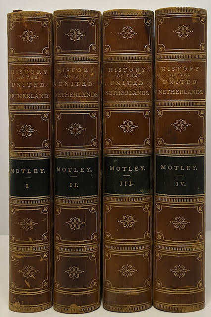 History of the United Netherlands: From the Death of William the Silent to the Twelve Years Truce - 1609 (4 vol. set)by: Motley, John Lothrop