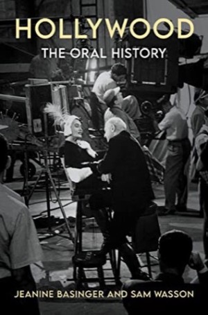 Hollywood: The Oral Historyby: Basinger, Jeanine; Wasson, Sam