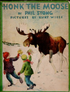 Honk the Mooseby: Stong, Phil and Kurt Wiese