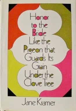 Honor to the Bride Like the Pigeon That Guards Its Grain Under the Clover Tree by: Kramer, Jane