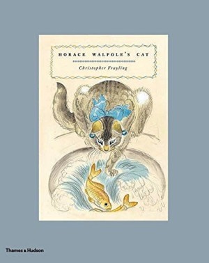 Horace Walpole's Catby: Frayling, Christopher