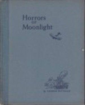 Horrors of Moonlight (SIGNED COPY)by: Pattullo, George