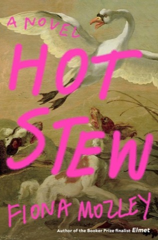 Hot Stewby: Fiona Mozley