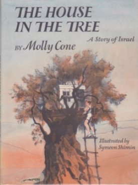 House In The Tree, The - A Story Of Israelby: Molly Cone / Symeon Shimin