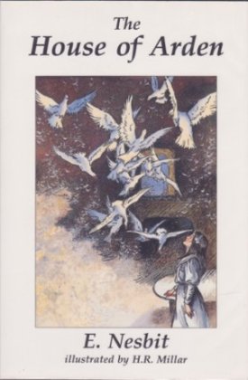 House of Arden, The by: Nesbit, Edith