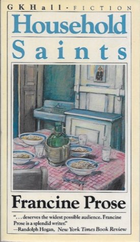 Household Saints (SIGNED COPYby: Prose, Francine