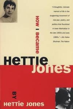 How I Became Hettie Jonesby: Jones, Hettie