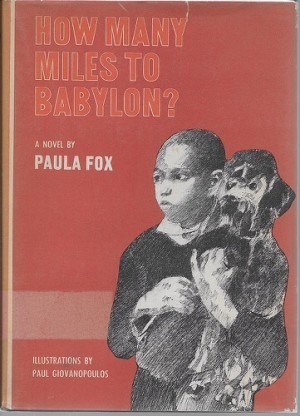 How Many Miles to Babylon?by: Fox, Paula