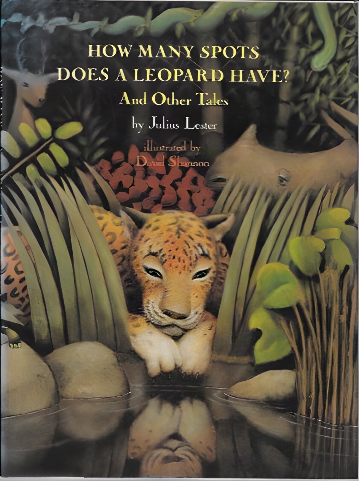 How Many Spots Does a Leopard Have? and Other Talesby: Lester, Julius and David Shannon