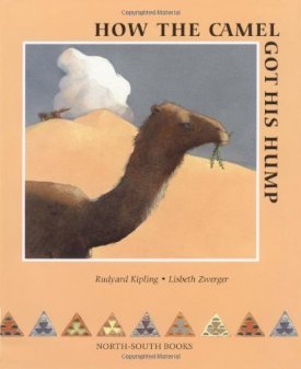 How the Camel Got His Hump (SIGNED BOOKPLATE)by: Kipling, Rudyard and Lisbeth Zwerger