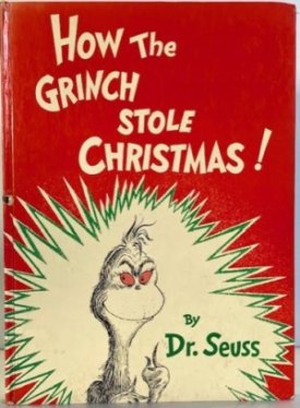 How the Grinch Stole Christmas!by: Dr. Seuss